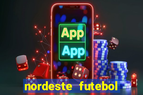 nordeste futebol vip net